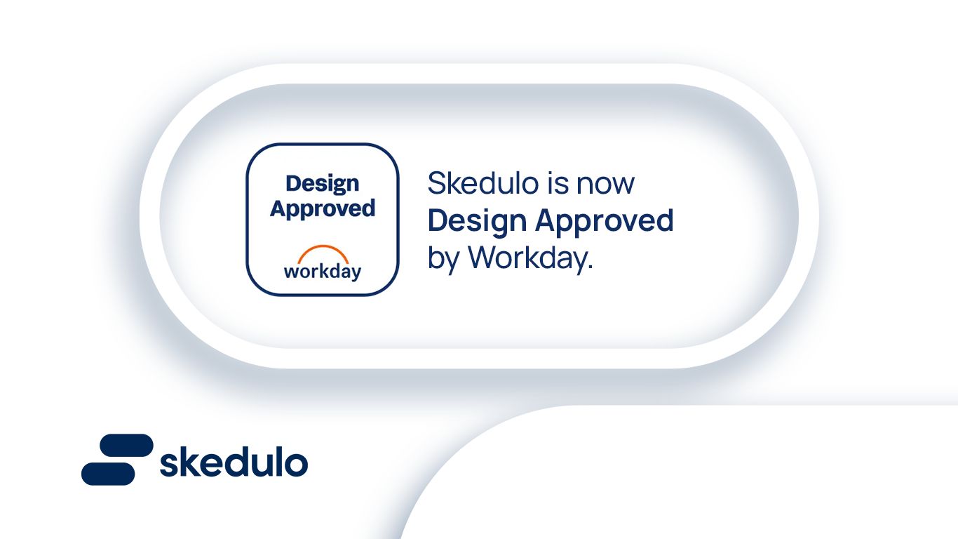 Skedulo is now Design Approved by Workday
