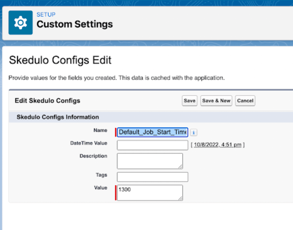 Skedulo Configs Edit custom setting for Default_Job_Start_Time with the value 1300