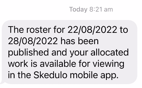 SMS telling a worker their roster has been published and their work is in the Skedulo mobile app