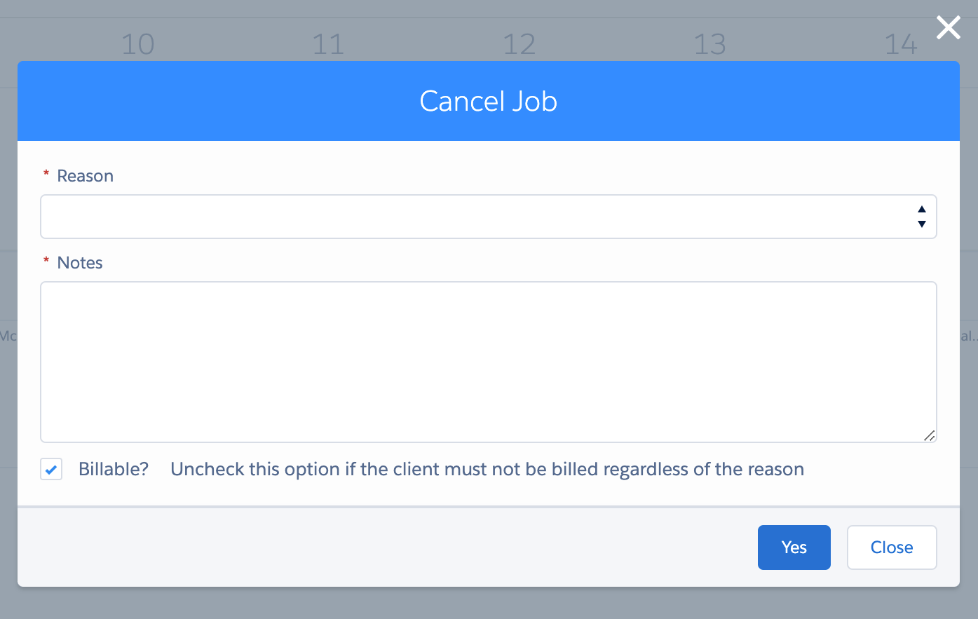 Cancel Job dialog with required Reason and Notes fields and a Billable checkbox
